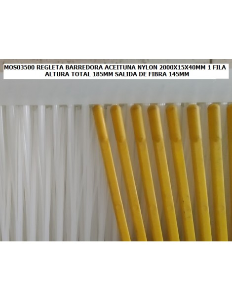 REGLETA BARREDORA ACEITUNA NYLON  2000X15X40MM 1 FILA ALTURA TOTAL 185MM SALIDA DE FIBRA 145MM